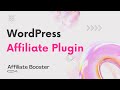 Best WordPress Affiliate Marketing &amp; Management Plugin for WordPress Affiliate Booster