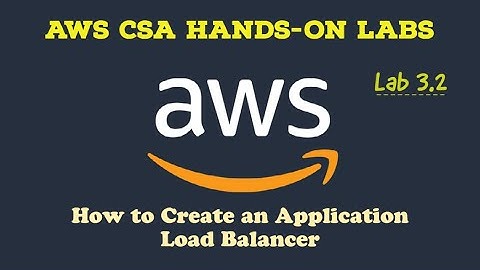 AWS Hands-On Lab 3.2: How to Create an Application Load Balancer (ALB)