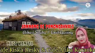 Download Lagu Jannang Ri Pangngakkali#Karaoke#Nada Wanita#Ashari Sitaba/Enal Gassing MP3 Download Lagu Jannang Ri Pangngakkali#Karaoke#Nada Wanita#Ashari Sitaba/Enal Gassing MP3