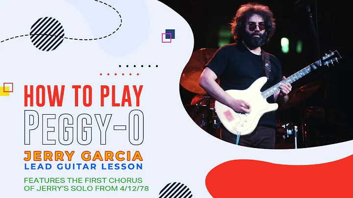 Peggy-O - Jerry Garcia Lead (Guitar) Lesson