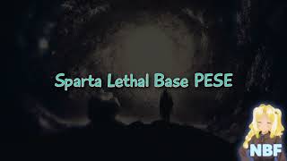 Sparta Lethal Base PESE (-REUPL-)