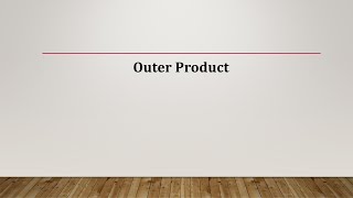 Outer Product - Example and MATLAB Code