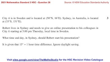 2021 Maths Standard 2 HSC Q20 Find time difference & local times of cities based on their longitude
