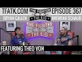 The Fighter and The Kid - Episode 367: Theo Von