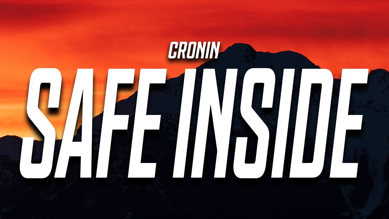 CRONIN - Safe Inside (Lyrics) bekijken op YouTube CRONIN - Safe Inside (Lyrics) bekijken op YouTube