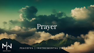 Prayer | Soaking Worship Music Into Heavenly Sounds // Instrumental Soaking Worship