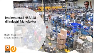 Dasar Dasar Penerapan HSE/ K3 di Industri Manufaktur