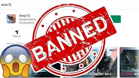 Area F2 Removed from Google Play Store!😱 Why??🤔