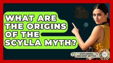 What Are The Origins Of The Scylla Myth? - Exploring Ancient Myths