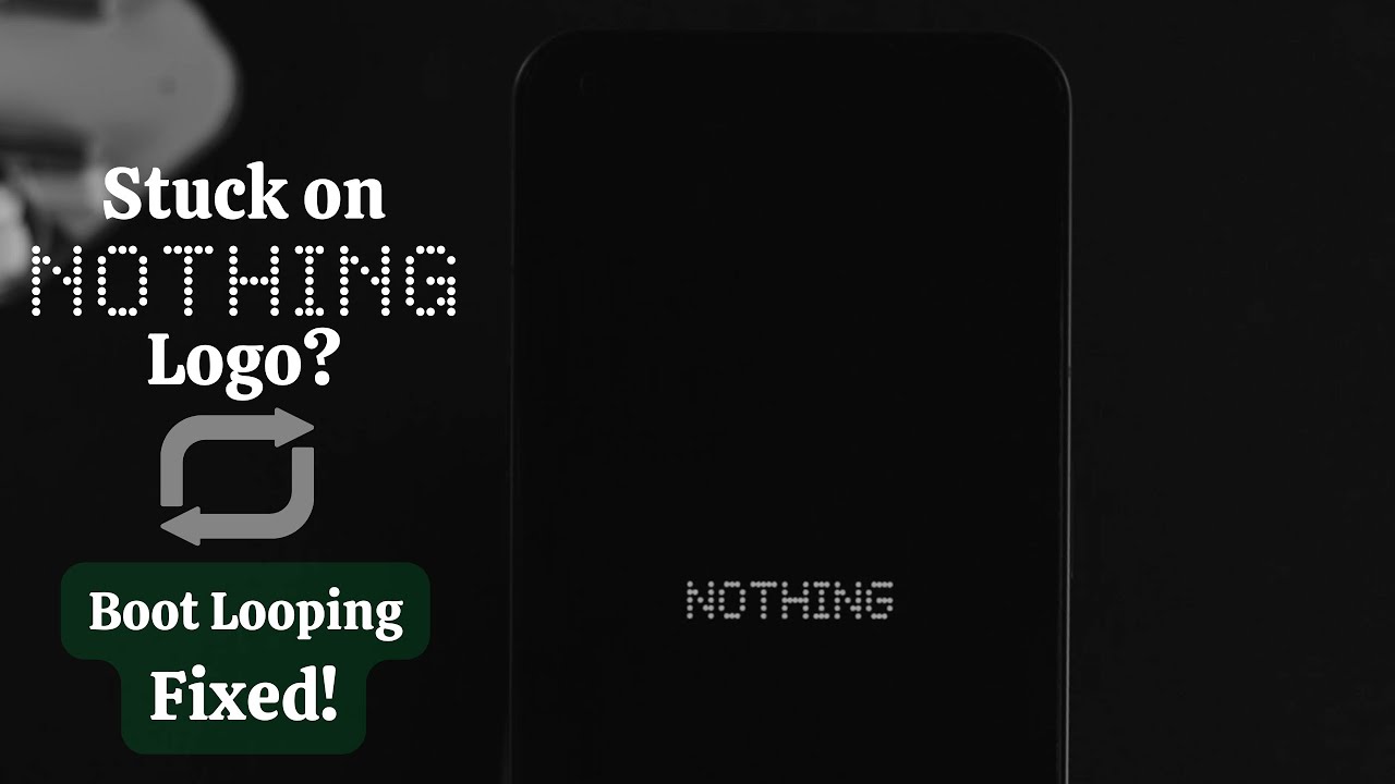 Fix Nothing Phone 1 Stuck On Boot Loop With Nothing Logo Keeps fix-nothing-phone-1-stuck-on-boot-loop-with-nothing-logo-keeps