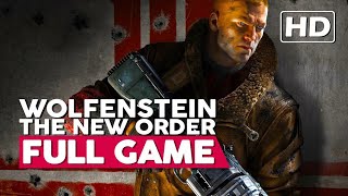 Wolfenstein: The New Order | Full Gameplay Walkthrough (PC HD60FPS) No Commentary