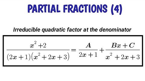 Partial Fractions 4 | Irreducible quadratic factors at the denominator | MTH101 |