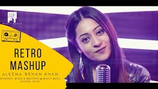 Download Lagu Retro Mashup | Aleena Rehan Khan | MISFIT MUSIC MP3