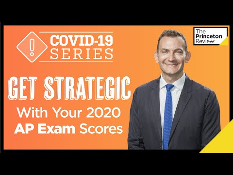 get-strategic-with-your-2020-ap-exam-scores-|-covid-19-series-|-the-princeton-review