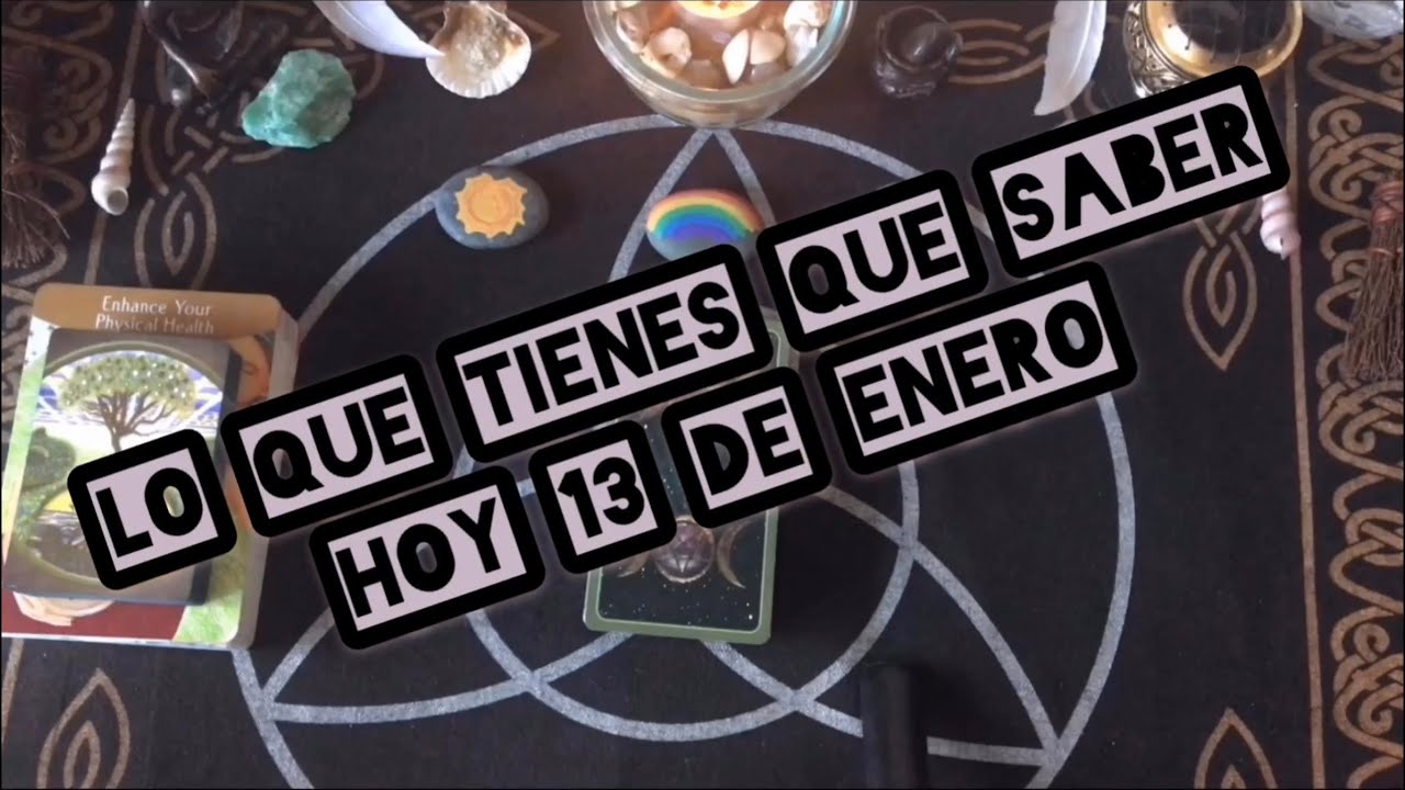 🔮LO QUE TIENES QUE SABER HOY 13 DE ENERO🔮Tarot Interactivo🔮#cartadeldia ...