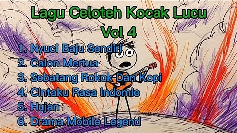 Lagu Celoteh Kocak Lucu 🎧 || Album "Nyuci Baju Sendiri"