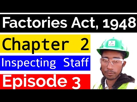 Factories Act, 1948 in Hindi / Chapter 2 The Inspecting Staff