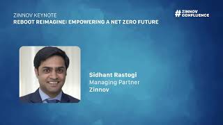Zinnov Confluence Keynote | Reboot Reimagine: Empowering A Net Zero Future