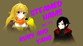 Steamed Hams but its Ruby and Yang