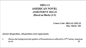 MEG 11 IGNOU SOLVED ASSIGNMENT 2022-2023 | AMERICAN NOVEL   JULY 2022   JANUARY 2023 STUDENTS