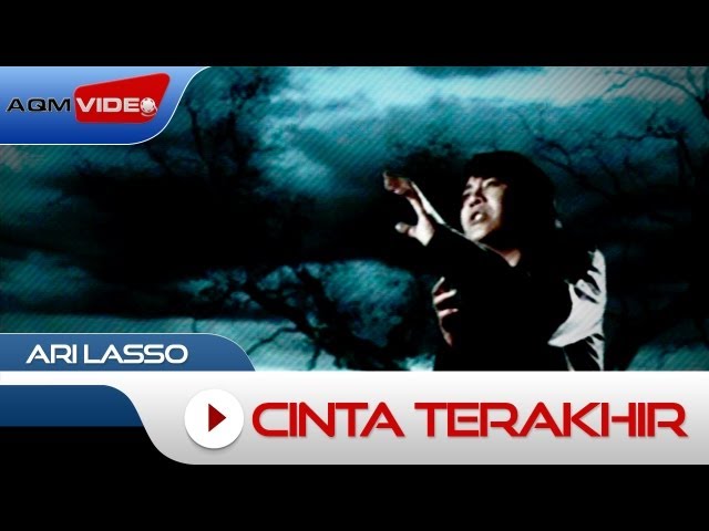 Ari Lasso - Cinta Terakhir | Official Music Video class=
