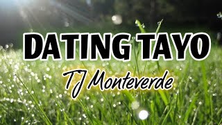 DATING TAYO by TJ Monteverde