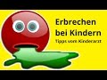 Erbrechen bei Kindern ☆ Tipps vom Arzt