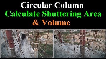 How to Calculate Shuttering Area and Volume of Circular Column !! Used Formula.