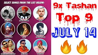 9x Tashan Top 9 | Songs List with a Short Video with Points | July 14 | Subscribe for Another Week |