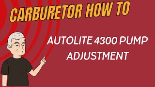 Adjusting the Accelerator Pump Lever on Autolite 4300 Carburetor