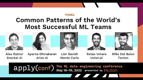 apply() Conference 2022 | Panel: Common Patterns of the World’s Most Successful ML Teams