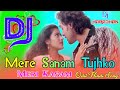 Mere Sanam Tujhko Meri Kasam Djharadhan Remix
