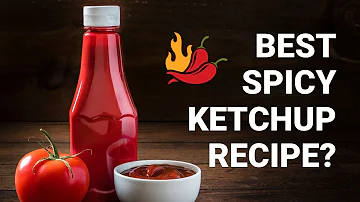 Easy Spicy Ketchup Recipe
