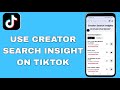 How to use creator search insight on tiktok  tiktok new tool