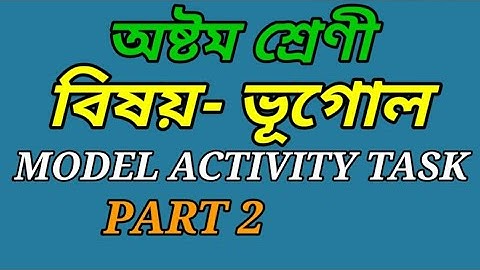 Class 8 Geography Model Activity Task Part 2