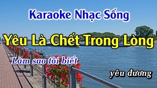 Video thumbnail of "YÊU LÀ CHẾT TRONG LÒNG KARAOKE NHẠC SỐNG BEAT 2019 ( YEU LA CHET TRONG LONG KARAOKE ANDY )-"