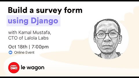 Build a survey form using Django - Online Workshop