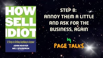 [Book Summary] How to sell to an Idiot - Step 8