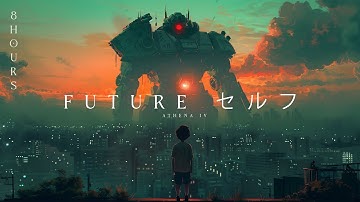 Future セルフ - Ambient Cyberpunk for Forgotten Dreams | 8 Hour Edition