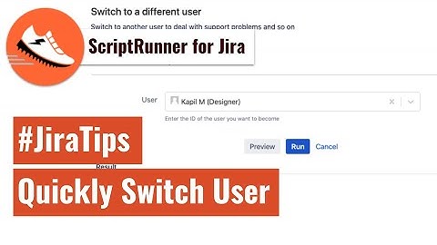 ScriptRunner for Jira - Switch user quickly