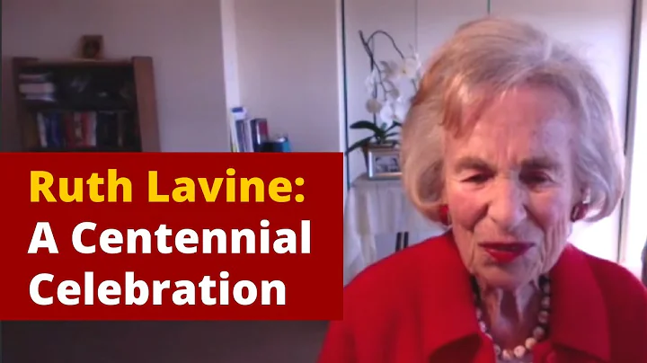 Ruth Lavine: A Centennial Celebration