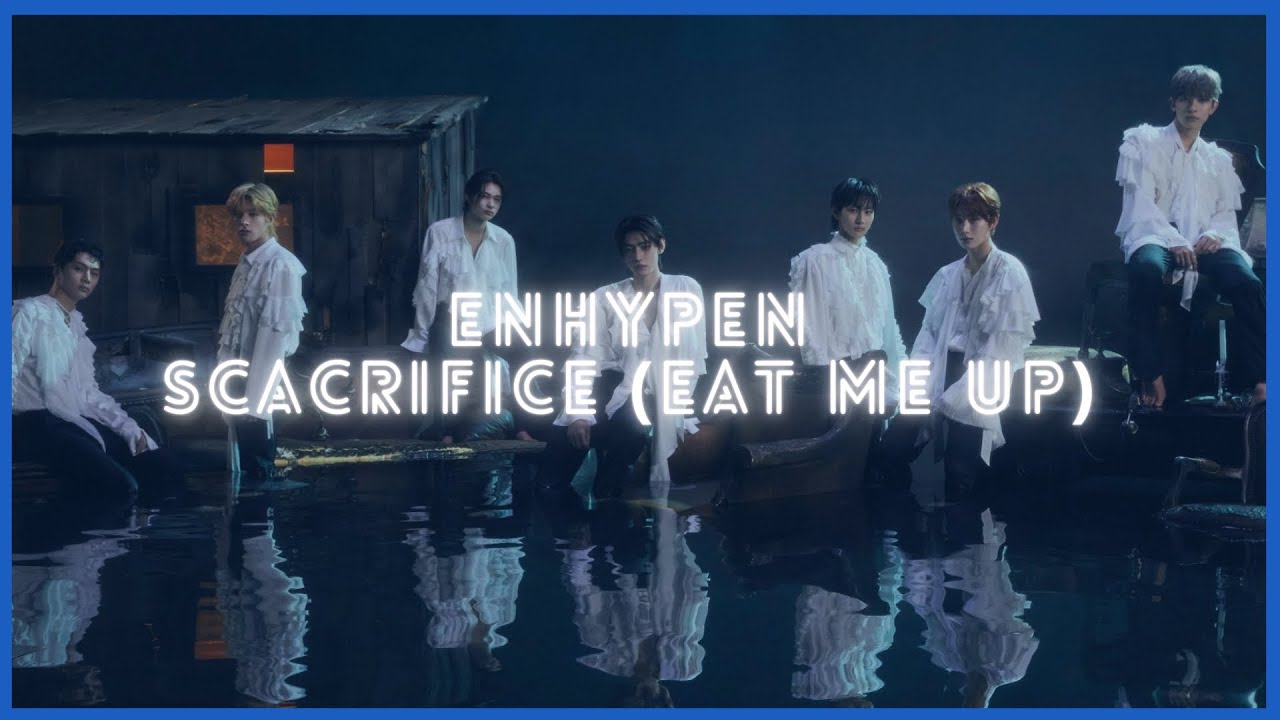 Moon on X: ENHYPEN Sacrifice (Eat Me Up) Teaser