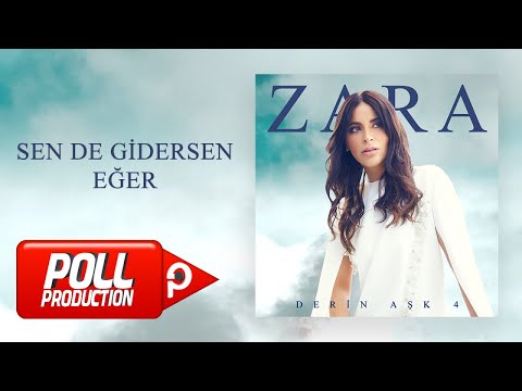 Zara - Sen De Gidersen Eğer - (Official Audio)
