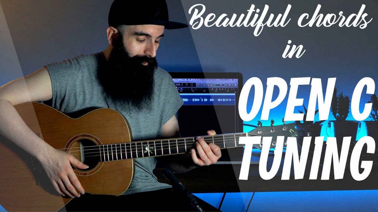 Open C Tuning Emotional Chords Easy To Play Youtube