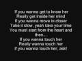 If you wanna touch her ask! - Shania Twain