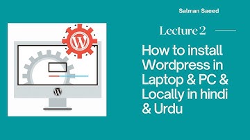 How to install Wordpress in Laptop & PC Locally in Hindi & Urdu | WordPress for beginners | Lec 2