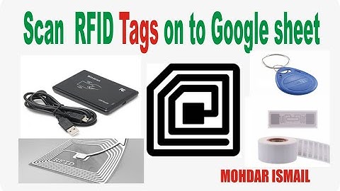Scan RFID Tags on to Google Sheet and assign ID to Items or Names