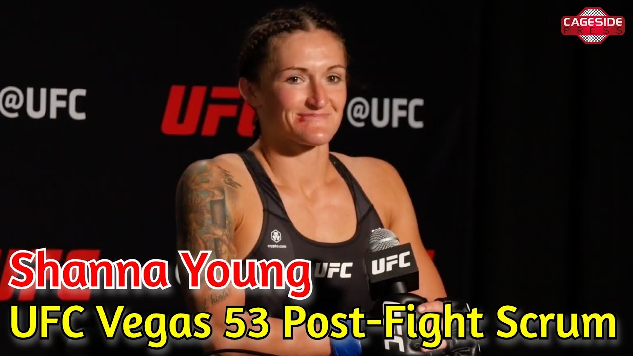 UFC Vegas 53 Shanna Young Post Fight Media Scrum YouTube