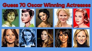 Guess 70 Oscar Winning Actresses - Quiz With Beautiful Hollywood Stars