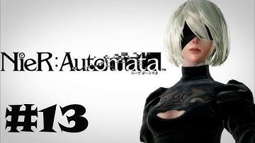 NieR: Automata : Walkthrough Part 13 "Geen Commentaar" HD